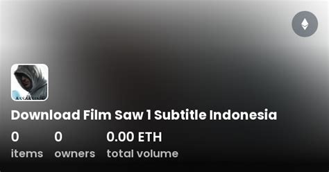 Download Film Saw 1 Sub Indo