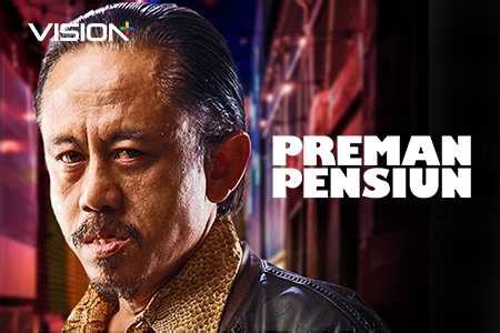 Film Preman Pensiun 2019 Full Movie Download